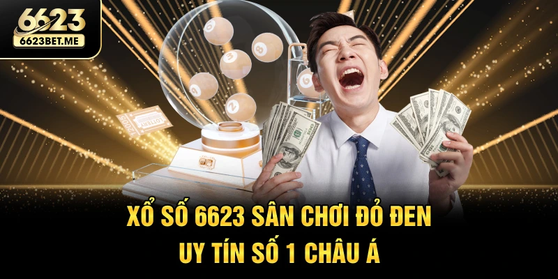 xo-so-6623-san-choi-do-den-uy-tin-so-1-chau-a