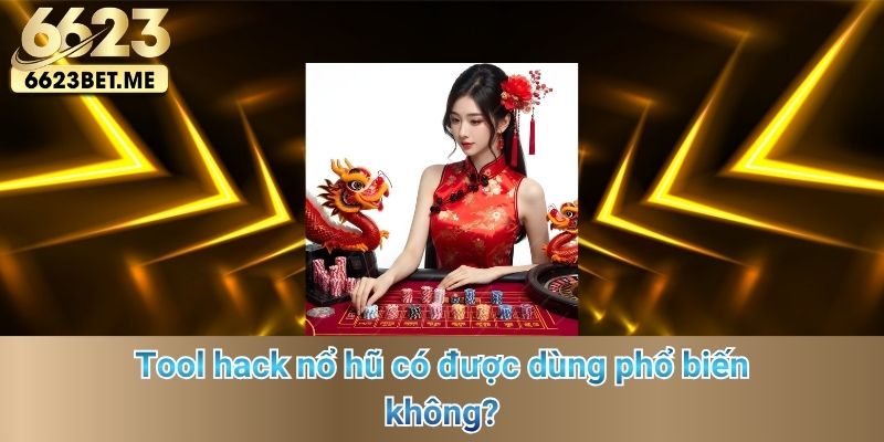 tool-hack-no-hu-co-duoc-dung-pho-bien-khong